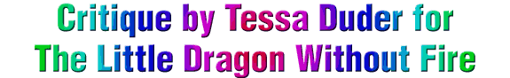 Critique by Tessa Duder for The Little Dragon Without Fire