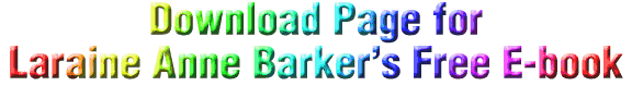 Download Page for Laraine Anne Barker's free e-book