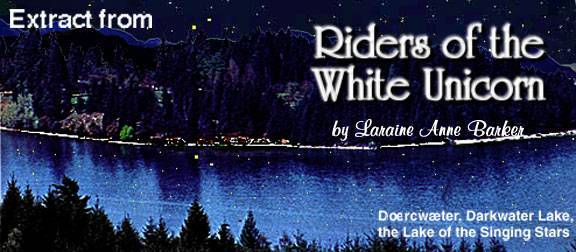 Extract from Riders of the White Unicorn by fantasy author Laraine Anne Barker