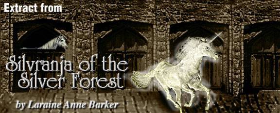 Extract from Silvranja of the Silver Forest by fantasy author Laraine Anne Barker